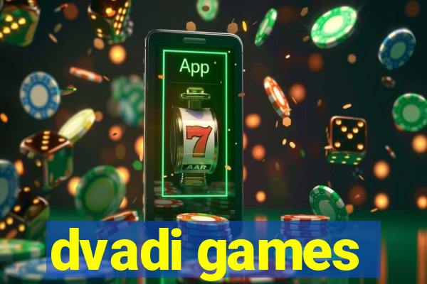 dvadi games